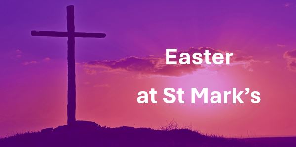 Easter at St Mark's 